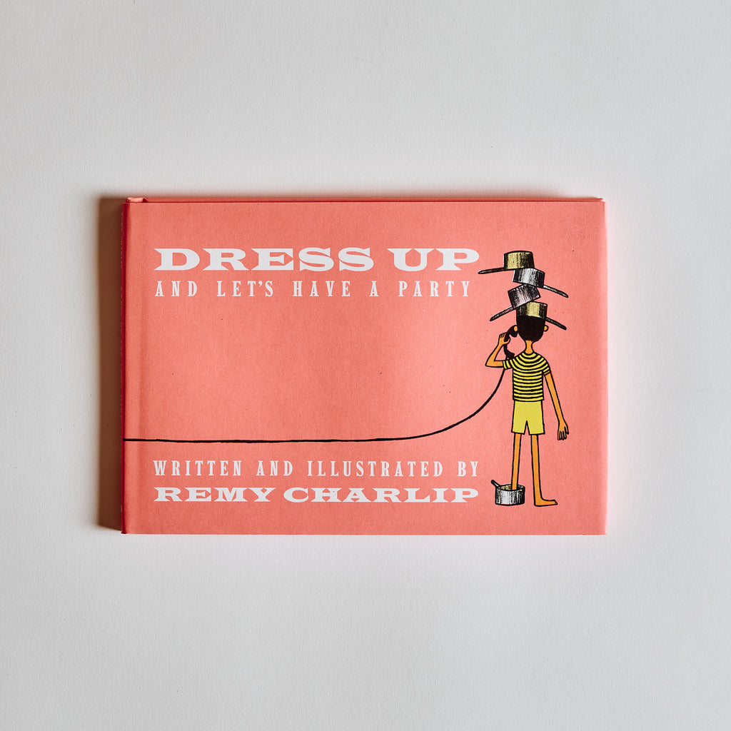 Dress up and Let's Have a Party