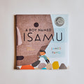 A Boy Named Isamu: A Story of Isamu Noguchi
