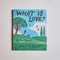 What is Love?