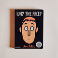 Why the Face?