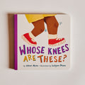 Whose Knees are These